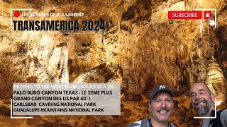 TransAmerica 2024  Film 8 Palo Duro et Carlsbad Caverns NP 4K [upl. by Lubin]