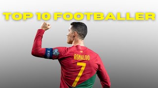 Top 10 Footballers of All Time Legends of the Game [upl. by Idleman]