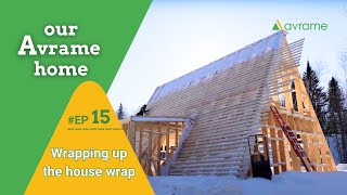 House Wrap is ON Strapping is ON Last Few Steps Before Roofing Our SelfBuild Avrame Trio 120 [upl. by Notreve706]