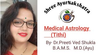 Medical Astrology quotTithiquot Dwadashi Trayodashi Chaturdashi [upl. by Idnyl]