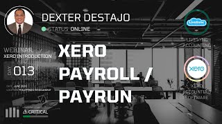 Xero Payroll  Pay run  Xero Introduction Webinar Philippines and Global Edition  Part 9 of 16 [upl. by Lulita933]