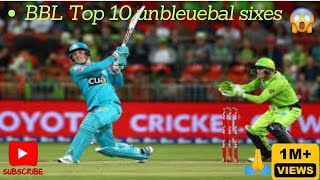 BBL Top 10 unbleuebal sixes 😱 BBL Long long sixes sixes [upl. by Risa633]