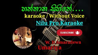 Hanthana Sihine Karaoke Without Voice [upl. by Yazbak257]