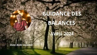 ♎ Signe des balances avril 2024 pour votre guidance en voyance ♎ [upl. by Noterb82]