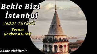 Bekle Bizi İstanbul Vedat Türkali [upl. by Ecertal]