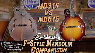 Eastman MD315 vs MD515  Which Is Right For You  Mandolin Comparison [upl. by Noyes916]