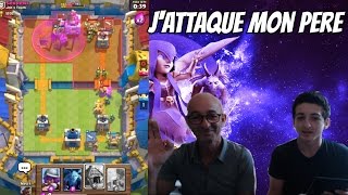 EPIC JAttaque mon Père sur Clash Royale  CLASH ROYALE FR [upl. by Neilla859]