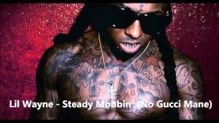 Lil Wayne  Steady Mobbin No Gucci Mane Perfect Edit [upl. by Heinrik]