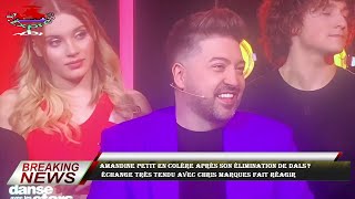 Amandine Petit en colère après son élimination de DALS  échange très tendu avec Chris Marques fait [upl. by Udall]