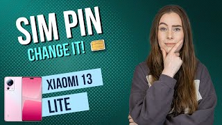 Xiaomi 13 Lite  How to Change SIM PIN • 📱 • 🔢 • 🔐 • Tutorial [upl. by Harrod]