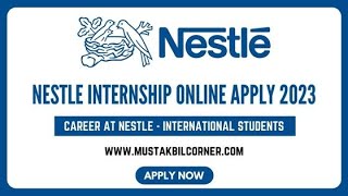 NESTLE Internship Online Apply 2023 [upl. by Hsakaa]