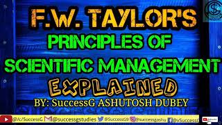 F W Taylor Scientific Management Principles [upl. by Enrol387]