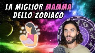 LA MIGLIOR MAMMA IN BASE AL SEGNO ZODIACALE [upl. by Eelram505]