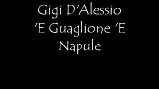 Gigi DAlessio E Guaglione E Napule [upl. by Notlil]