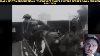 Mark Felton Productions quotThe Devils Ownquot Lawyers Secret DDay Mission Reaction [upl. by Dale]