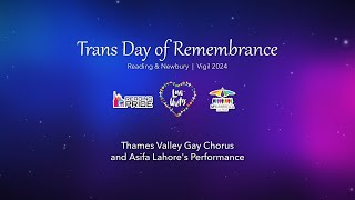 Thames Valley Gay Chorus amp Asifa Lahore performing at Reading Rep Theatre 🕯️ TDoR 2024 🏳️‍⚧️🏳️‍🌈✊ [upl. by Mehta276]