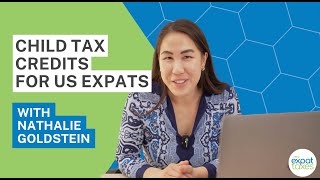 Child Tax Credits for US Expats [upl. by Airlee]