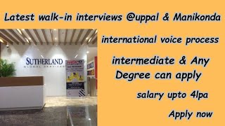 Latest walkin interviews Uppal amp Manikonda international voice process Jobs in Sutherland jobs [upl. by Larimer]