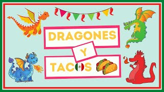 Cuento Dragones y Tacos de Adam Rubin  Cuentos Cortos Para Dormir Niños en Español  Mexico [upl. by Tniassuot]