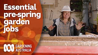 Essential gardening tasks to do before spring  Gardening 101  Gardening Australia [upl. by Firman]