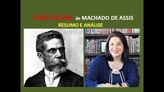 CASA VELHA de Machado de Assis por Profa Dra Miriam Bevilacqua [upl. by Xirtaeb]