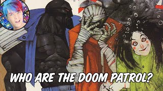 Who are The Doom Patrol [upl. by Akirehs]