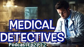 Medical Detectives Deutsch  2024 Doku Podcast Ep2 Pt2  Übersetzung des Autors staffel [upl. by Marja]