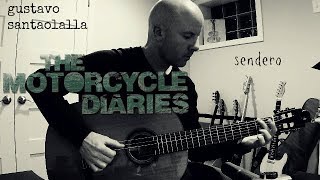 Gustavo Santaolalla Sendero The Motorcycle Diaries  TAB [upl. by Noret]