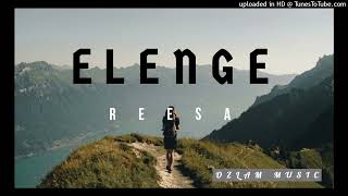 Elenge  Reesa  Ozlam Music [upl. by Annahoj]