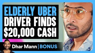 ELDERY UBER DRIVER Finds 20000 Cash  Dhar Mann Bonus [upl. by Yevreh]