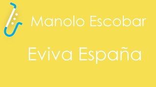 Eviva España  Manolo Escobar  Sax cover [upl. by Nnoryt]