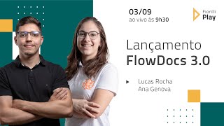 Lançamento FlowDocs 30 [upl. by Hibbs118]