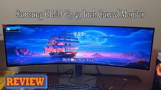 Samsung OLED G9 49 Inch Curved Monitor Review  Best Purchase Ever [upl. by Imrots]