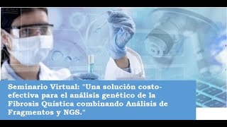 quotAnálisis genético de la Fibrosis Quística combinando Análisis de Fragmentos y NGSquot [upl. by Eugenia]