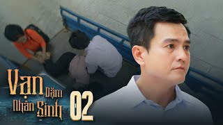 Vạn Dặm Nhân Sinh  Tập 2 FULL  Phim Gia Đình Việt Hay Nhất 2023  Mâu thuẫn gia đình gây cấn [upl. by Sirret]