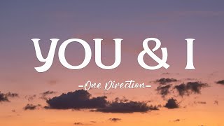 One Direction  You amp I Lyrics [upl. by Wanonah]