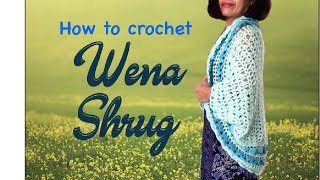 How to crochet WENA SHRUG [upl. by Ahsirk]