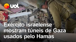 Guerra Israel x Hamas Exército israelense mostra túneis de Gaza que teriam sido usados ​​pelo Hamas [upl. by Ayitahs]