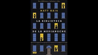 La biblioteca de la medianoche Matt Haigh [upl. by Wit]