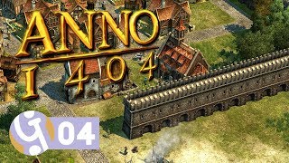 🏡 The City Walls  Lets Play Anno 1404 Ep 04 [upl. by Castle]