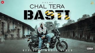 SAEMY  CHAL TERA BASTI  PROD BY DOMBOI OFFICIAL MUSIC VIDEO [upl. by Sherrer29]