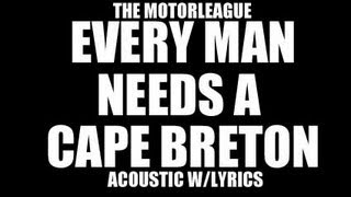 Every Man Needs A Cape Breton  Acoustic w Lyrics [upl. by Genni]