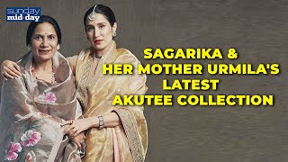 Exclusive The latest collection from Sagarika Ghatge and her mother Urmilas brand Akutee [upl. by Nerro]