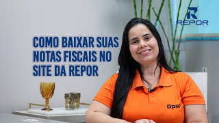 Como Baixar suas Notas Fiscais no Site da Repor Passo a Passo Simples [upl. by Narine]