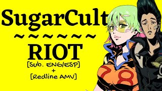 RiotSugarcult SubEspañol  English lyrics redline AMV [upl. by Enattirb]