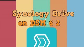 Synology Drive on DSM 6 2 [upl. by Oderfla]