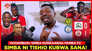 AMBOKILE AIMWAGIA SIFA SIMBASC quotHII SIMBA IMEKUWA TISHIO AFRIKA INA WACHEZAJI VIJANA CHAMA ARUDI [upl. by Karolina]