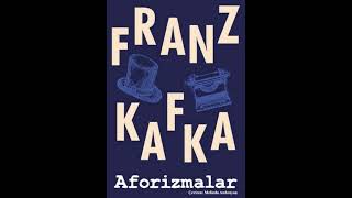 Aforizmalar  Franz Kafka Sesli Kitap Dinle [upl. by Lienahs182]