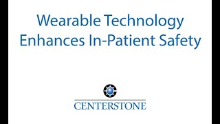 Wearable Technology Enhances InPatient Safety [upl. by Maltzman676]