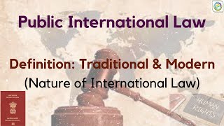 Public International Law  Nature Definition  Traditional and Modern Approach [upl. by Hogarth43]